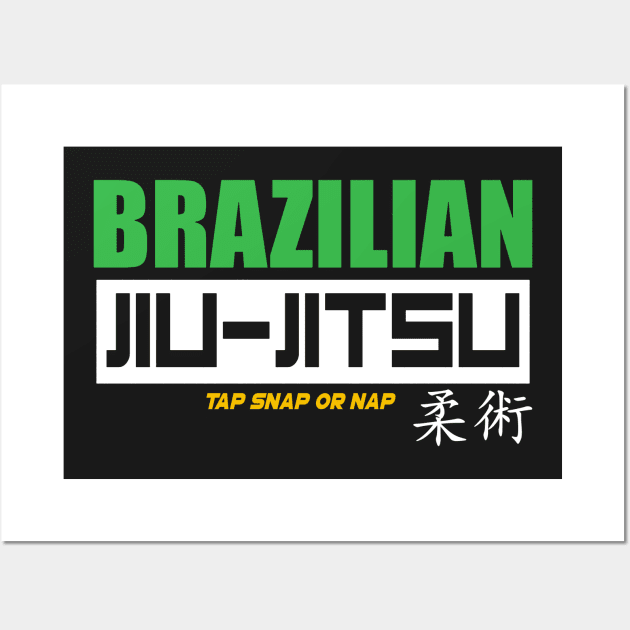 BRAZILIAN JIU JITSU - TAP SNAP OR NAP Wall Art by Tshirt Samurai